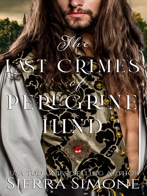 Title details for The Last Crimes of Peregrine Hind by Sierra Simone - Available